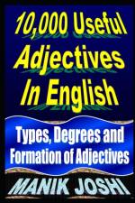 10,000 Useful Adjectives In English af Manik Joshi