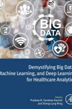 Demystifying Big Data, Machine Learning, and Deep Learning for Healthcare Analytics