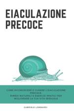Eiaculazione Precoce af Gabriele Lombardi