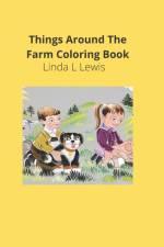 Things Around the Farm Coloring Book af Linda L Lewis