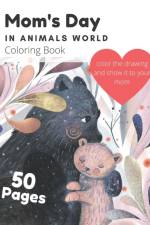 Mom's Day In Animals World Coloring Book af Jane Smith