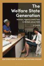 The Welfare State Generation af Dr Eve (University of Oxford Worth