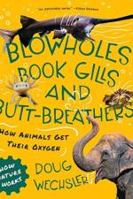 Blowholes, Book Gills, and Butt-Breathers