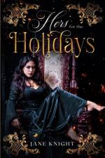 Hers for the Holidays af Jane Knight