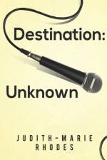 Destination: Unknown af Judith-Marie Rhodes