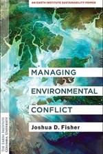 Managing Environmental Conflict af Joshua D. Fisher