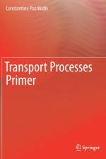 Transport Processes Primer af Constantine Pozrikidis