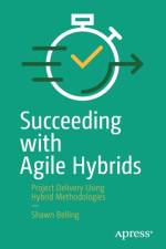 Succeeding with Agile Hybrids af Shawn Belling
