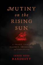 Mutiny on the Rising Sun af Jared Ross Hardesty