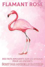 Flamant rose af Michelle Hawkins