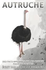 Autruche af Michelle Hawkins