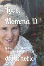 Love, Momma D af Darla Noble