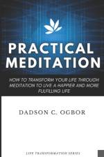 Practical Meditation af Dadson C Ogbor