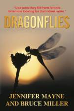 Dragonflies af Bruce Miller