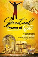 Spiritual Power of Gold af Gedaliah Shay