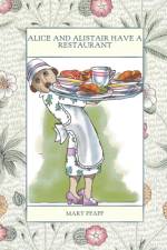 Alice and Alistair Have a Restaurant af Mary Pfaff