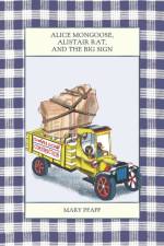 Alice Mongoose, Alistair Rat, and the Big Sign af Mary Pfaff