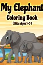 My Elephant Coloring Book af Publications Color King Publications