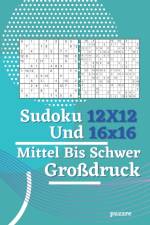 Sudoku 12x12 und 16x16 Mittel Bis Schwer Grodruck af Puzzre