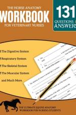 The Horse Anatomy Workbook For Veterinary Nurses - The Ultimate Equine Anatomy Workbook For Nursing Students. af Myles Grantt
