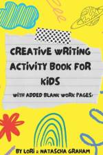 Creative Writing Workbook for Kids af Natascha