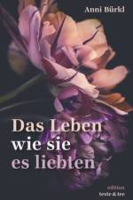 Das Leben wie sie es liebten af Anni Bürkl