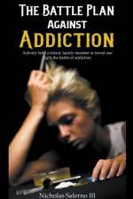 Battle Plan Against Addiction af III Nicholas Salerno III