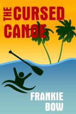 Cursed Canoe af Frankie Bow