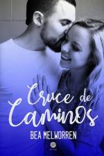Cruce de caminos af Bea Melworren