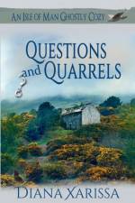Questions and Quarrels af Xarissa Diana Xarissa