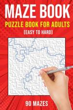 Maze Puzzle Books for Adults & Teens af Publishing Puzzle King Publishing