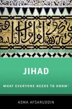Jihad: What Everyone Needs to Know af Asma (Professor of Islamic Studies Afsaruddin