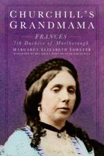 Churchill's Grandmama af Margaret Elizabeth Forster