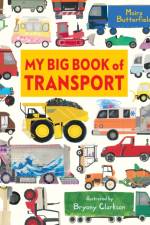 My Big Book of Transport af Moira Butterfield