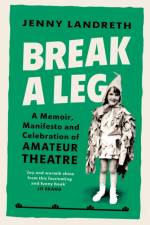 Break a Leg af Jenny Landreth