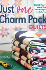 Just One Charm Pack Quilts af Cheryl Brickey