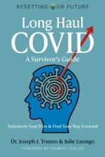 Resetting Our Future: Long Haul COVID: A Survivor’s Guide af Joseph J. Trunzo