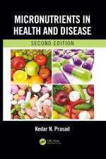 Micronutrients in Health and Disease, Second Edition af Kedar N. Prasad