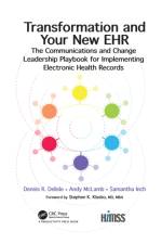 Transformation and Your New EHR af Dennis R. Delisle