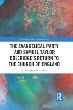 The Evangelical Party and Samuel Taylor Coleridge’s Return to the Church of England af Christopher Corbin