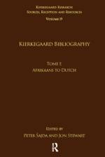 Volume 19, Tome I: Kierkegaard Bibliography