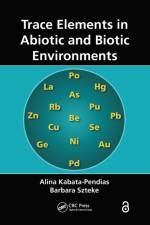 Trace Elements in Abiotic and Biotic Environments af Alina Kabata-Pendias