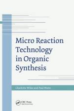 Micro Reaction Technology in Organic Synthesis af Charlotte (Chemtrix BV Wiles