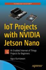IoT Projects with NVIDIA Jetson Nano af Agus Kurniawan