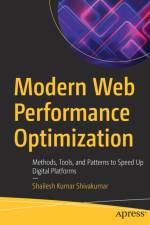 Modern Web Performance Optimization af Shailesh Kumar Shivakumar