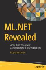 ML.NET Revealed af Sudipta Mukherjee