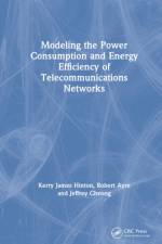 Modeling the Power Consumption and Energy Efficiency of Telecommunications Networks af Kerry James (The University of Melbourne Hinton