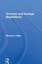 Terrorism And Hostage Negotiations af Abraham Miller