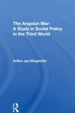 The Angolan War af Arthur J Klinghoffer