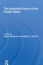 The Industrial Future Of The Pacific Basin